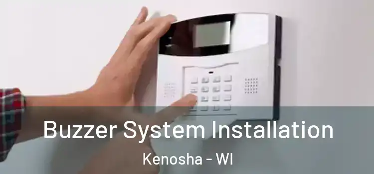 Buzzer System Installation Kenosha - WI