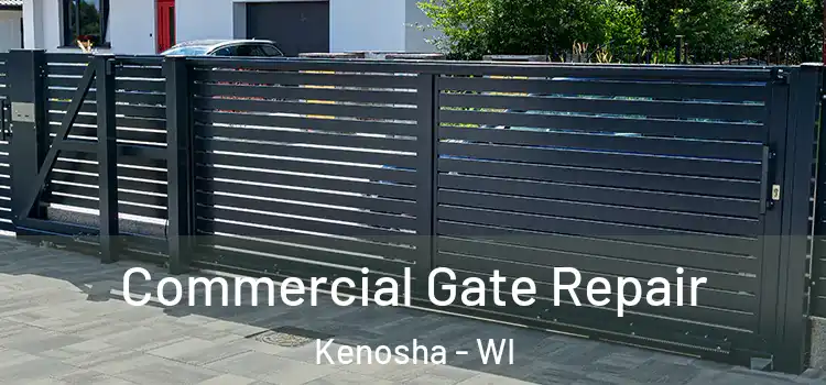 Commercial Gate Repair Kenosha - WI