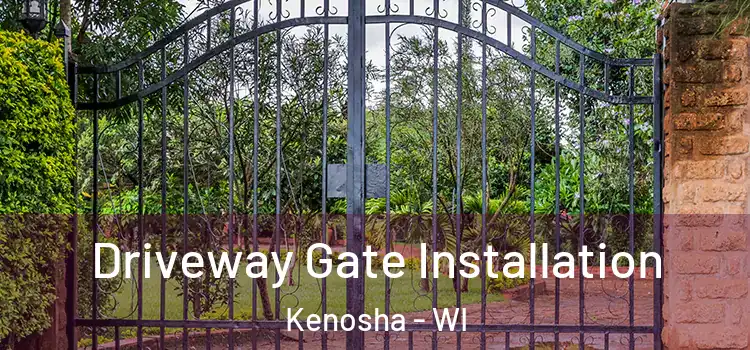 Driveway Gate Installation Kenosha - WI