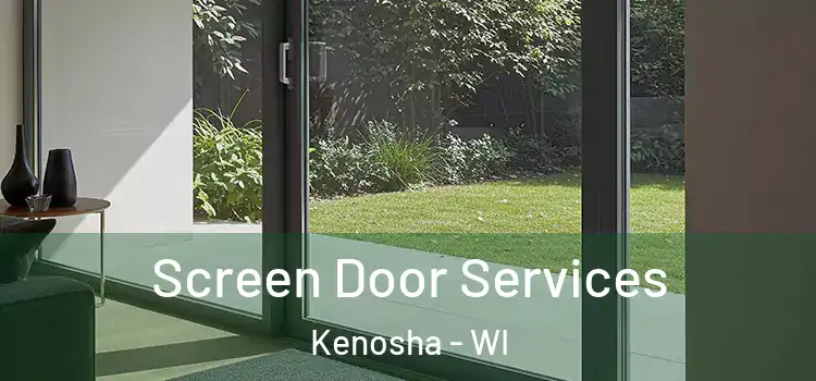 Screen Door Services Kenosha - WI